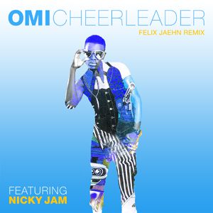 Omi - Cheerleader (nuove versioni con i featuring di Nicky Jam e Kid Ink)