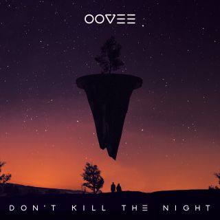 Oovee & Flatdisk - Don't Kill The Night (Radio Date: 27-11-2015)