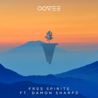 Oovee - Free Spirits (feat. Damon Sharpe) (Radio Date: 15-07-2016)