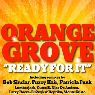 Orange Grove - Ready For It (Radio Date: 14-02-2014)