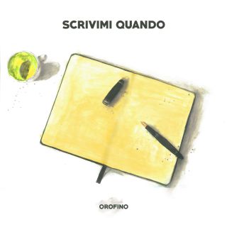 Orofino - Scrivimi Quando (Radio Date: 17-07-2020)