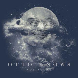 Otto Knows - Not Alone (Radio Date: 16-12-2016)