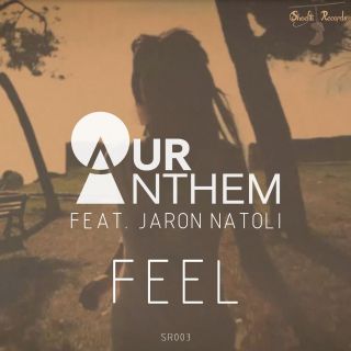 Our Anthem - Feel (feat. Jaron Natoli)