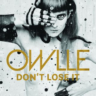 Owlle - Don't lose it (Radio Date: 11-02-2014)