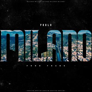 Pablo - Milano (Radio Date: 22-01-2021)