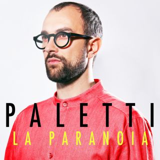 Paletti - La paranoia (Radio Date: 26-05-2017)