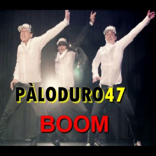 Paloduro47 - Boom (Radio Date: 13-06-2014)