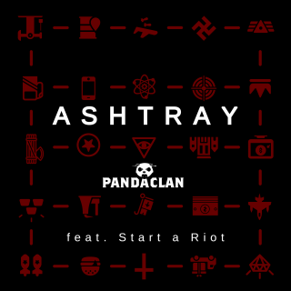 Panda Clan - Ashtray (feat. Start A Riot) (Radio Date: 08-09-2021)