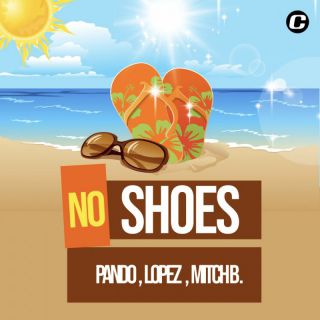 Pando, Lopez, Mitch B. - No shoes (Radio Date: 17-06-2022)