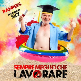 Panpers - Sempre meglio che lavorare (feat. SKZ) (Radio Date: 28-06-2019)