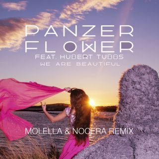 Panzer Flower - We Are Beautiful (feat. Hubert Tubbs) (Molella & Nocera Remix)