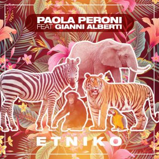 Paola Peroni - Etniko (feat. Gianni Alberti) (Radio Date: 10-06-2022)