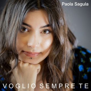 Paola Sagula - Voglio Sempre Te (Radio Date: 13-04-2021)