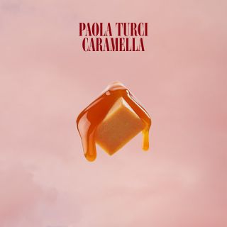 Paola Turci - Caramella (Radio Date: 09-12-2022)
