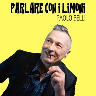Paolo Belli - Parlare con i limoni (Radio Date: 26-08-2022)
