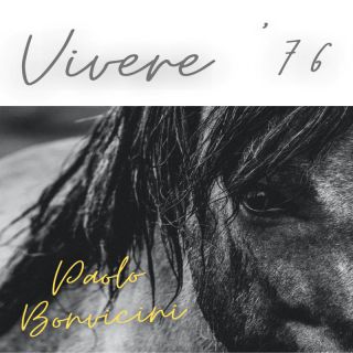 Paolo Bonvicini - Vivere '76 (feat. Niccolò Bossini) (Radio Date: 02-09-2022)