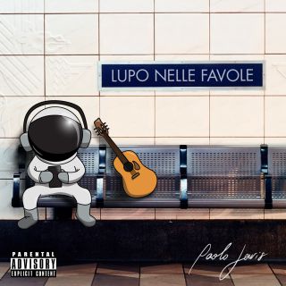 Paolo Lewis - Lupo Nelle Favole (Radio Date: 21-05-2021)