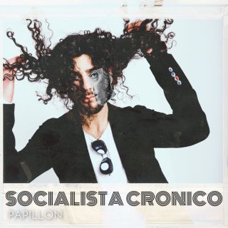 Papillon - Socialista Cronico (Radio Date: 31-03-2023)