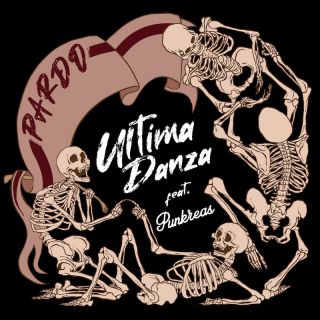 PARDO - Ultima Danza (feat. PUNKREAS) (Radio Date: 02-12-2022)