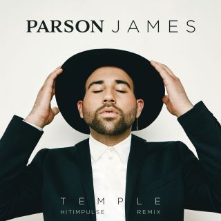 Parson James - Temple (Hitimpulse Remix) (Radio Date: 14-07-2017)