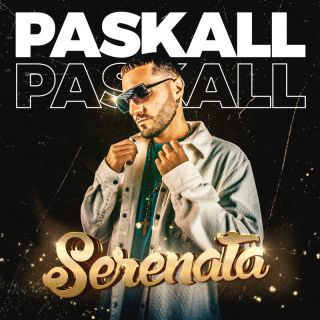 Paskall - Serenata (Radio Date: 20-03-2022)