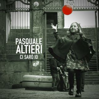 Pasquale Altieri - Ci sarò io (Radio Date: 08-12-2017)