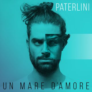 Paterlini - Un mare d'amore (Radio Date: 11-12-2017)