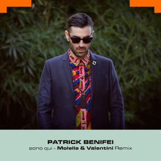 Patrick Benifei - Sono qui (Molella & Valentini Remix) (Radio Date: 20-05-2016)