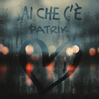 Patrik - Sai Che C'è (Radio Date: 15-10-2021)