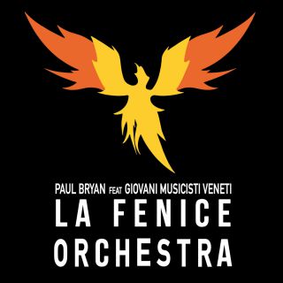 Paul Bryan - La Fenice (feat. Giovani Musicisti Veneti) (Orchestra) (Radio Date: 05-02-2018)
