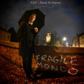 PDF - Paolo Di Frenna - Fragile Mondo (Radio Date: 24-03-2023)