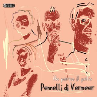Pennelli Di Vermeer - Ho perso il pelo (Radio Date: 28-04-2017)