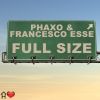 PHAXO & FRANCESCO ESSE - Full Size