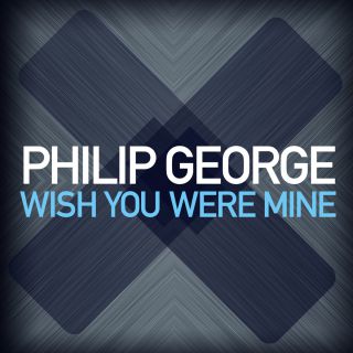 Philip George - Wish You Were Mine (Radio Date: 23-01-2015)