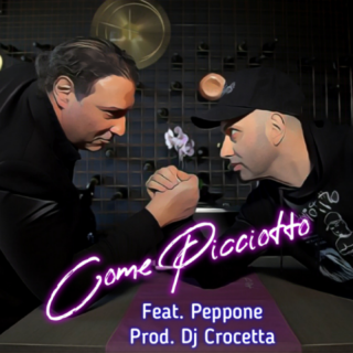 Picciotto - Come Picciotto (feat. Peppone) (Radio Date: 03-04-2023)