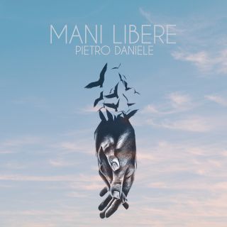Pietro Daniele - Mani Libere (Radio Date: 19-06-2020)