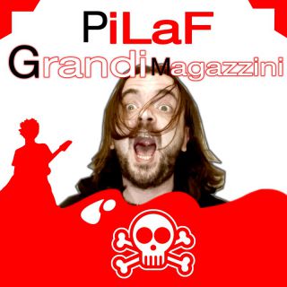 PiLaF - Grandi Magazzini (Radio Date: 14-04-2023)