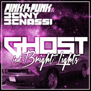 Pink Is Punk & Benny Benassi - Ghost (feat. Bright Lights) (Radio Date: 15-03-2013)