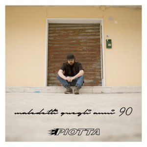 Piotta - Maledetti quegli Anni 90 (F.M. Remix) (Radio Date: 28-06-2019)