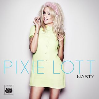 Pixie Lott - Nasty (Radio Date: 28-02-2014)