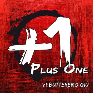 Plus One - Vi Butteremo Giù (Radio Date: 01-07-2016)