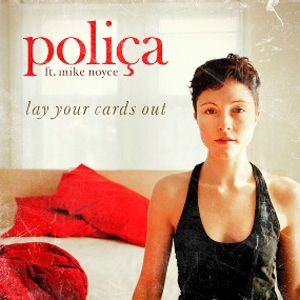 Poliça - Lay Your Cards Out (Radio Date: 17 Aprile 2012)
