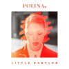 POLINA - Little Babylon