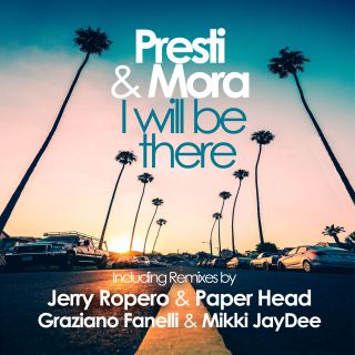 Presti & Mora - I Will Be There (Radio Date: 18-04-2019)