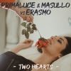 PRIMALUCE & MASULLO VS ERASMO - Two Hearts