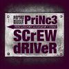 PRINCE - SCrEWdRIVer