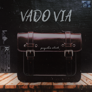 Psycho Club - Vado via (Radio Date: 01-03-2019)