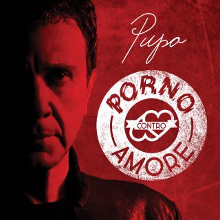 Pupo - Porno contro amore (Radio Date: 18-03-2016)