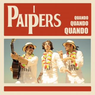 I Paipers - Quando Quando Quando (Radio Date: 10-08-2016)