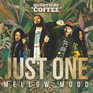 Quartiere Coffee & Mellow Mood - Just One (Radio Date: 25-03-2022)